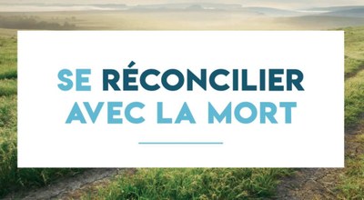 se-reconcilier-avec-la-mort